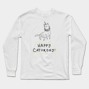 Happy Caturday Long Sleeve T-Shirt